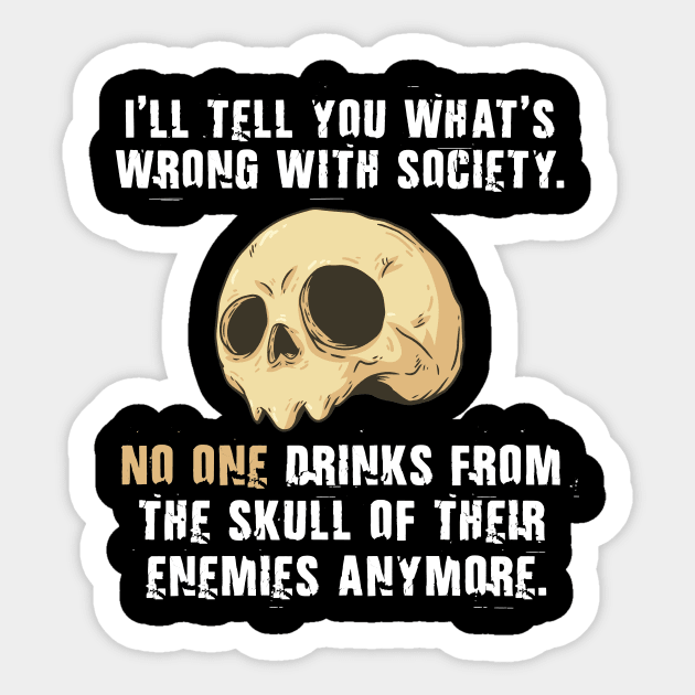 Funny Drink From The Skull Of Your Enemies Sticker by Your Funny Gifts